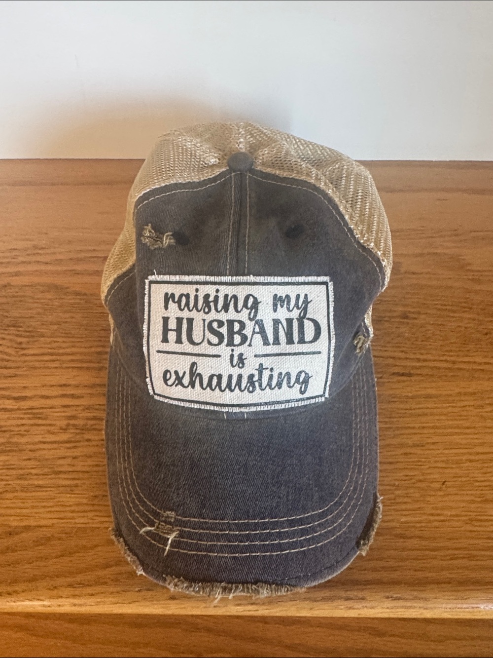 Distressed Mesh Back Cap - 'Raising My Husband is Exhausting' - Black & Tan